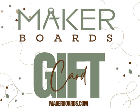 Maker Boards Gift Card